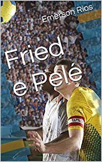 Livro Fried e Pelé
