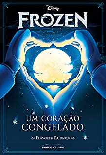 Livro Frozen: Um coração congelado