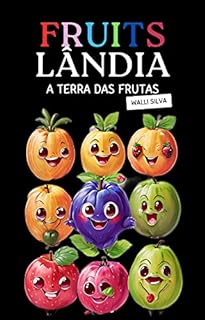 FruitsLândia: A terra das frutas