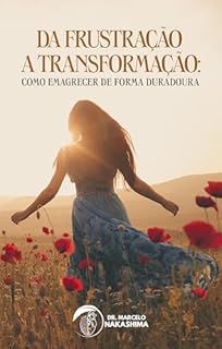 Livro Da Frustração à Transformação: Como Emagrecer de Forma Duradoura