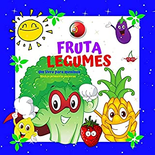Livro FRUTA LEGUMES Livro infantil Minhas primeiras palavras.: Para meninos e meninas de 2 a 4 anos. Diversão e aprendizado. Boa sorte! (Minhas primeiras palavras Um livro para crianças de 2 a 4 anos.)