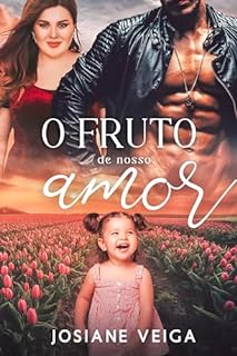 Livro O Fruto do Nosso Amor