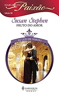 Livro Fruto do amor (Harlequin Paixão Livro 80)