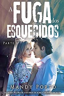 Livro A Fuga dos Esquecidos (Parte Livro 1)