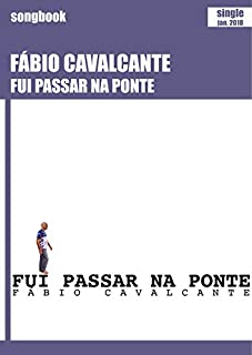 Livro Fui passar na ponte: Songbook