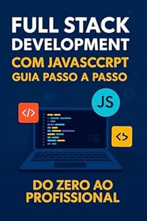Livro Full Stack Development com JavaScript: Guia Passo a Passo