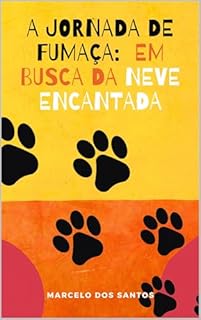 Livro Fumaça e a Jornada à Terra da Neve