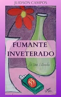 Livro FUMANTE INVETERADO: Só Uma Estorinha
