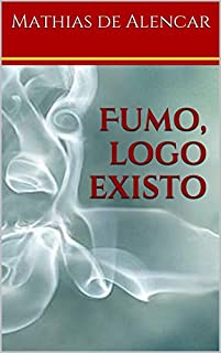 Livro Fumo, logo existo