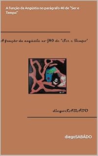 Livro A função da Angústia no parágrafo 40 de "Ser e Tempo"