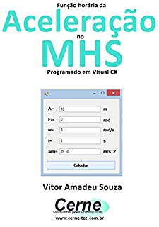 Função horária da Aceleração no  MHS Programado em Visual C#