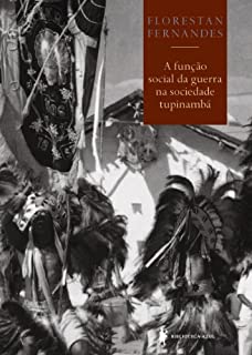 Livro A função social da guerra na sociedade tupinambá