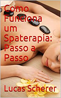 Livro Como Funciona um Spaterapia: Passo a Passo