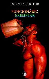 Livro Funcionário Exemplar: Pornô Escrito