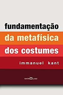 Livro Fundamentação da metafísica dos costumes