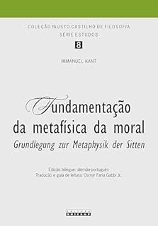 Livro Fundamentação da metafísica da moral: Grundlegung zur Metaphysik der Sitten