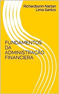 FUNDAMENTOS DA ADMINISTRAÇÃO FINANCIERA