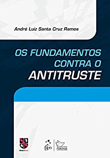Livro Os Fundamentos Contra o Antitruste