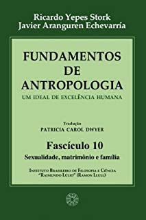 Livro Fundamentos de Antropologia - Fasciculo 10 - Sexualidade, matrimonio e familia (ebook)