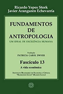 Livro Fundamentos de Antropologia - Fasciculo 13 - A vida economica (ebook)
