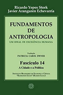 Livro Fundamentos de Antropologia - Fasciculo 14 - A Cidade e a Politica (ebook)