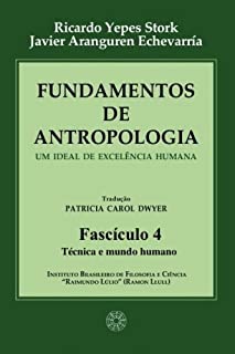 Livro Fundamentos de Antropologia - Fasciculo 4 - Técnica e mundo humano (ebook)