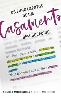 Os Fundamentos de um Casamento Bem-Sucedido