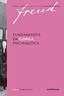 Fundamentos da clínica psicanalítica