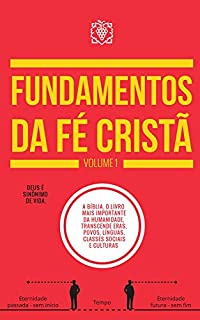 Fundamentos da Fé Cristã Volume 1