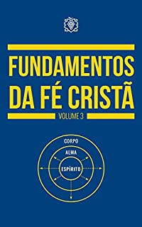 Livro Fundamentos da fé cristã - Volume 3