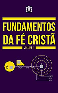 Livro Fundamentos da fé cristã - Volume 4
