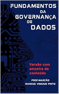 Livro FUNDAMENTOS DA GOVERNANÇA DE DADOS - VERSÃO COM AMOSTRA DE CONTEÚDO