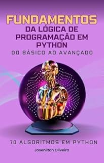 Livro Fundamentos da Lógica de Programação em Python: Do Básico ao Avançado