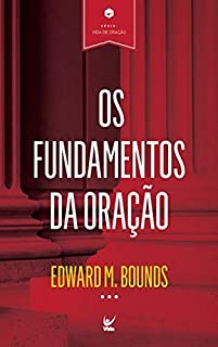 Livro Os Fundamentos da Oração