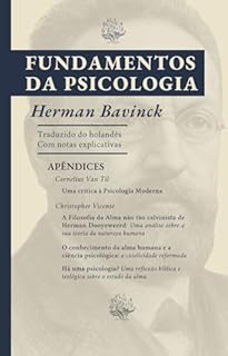 Livro Fundamentos da Psicologia (Obras de Herman Bavinck Livro 1)