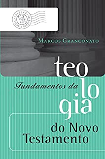 Fundamentos da teologia do Novo Testamento