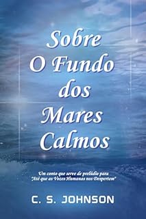 Sobre O Fundo dos Mares Calmos