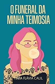 Livro O Funeral da Minha Teimosia