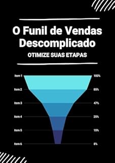 Livro O Funil de Vendas: Descomplicado Otimize suas Etapas