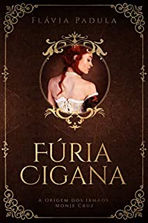 Livro FÚRIA CIGANA: A ORIGEM DOS IRMÃOS MONJE CRUZ
