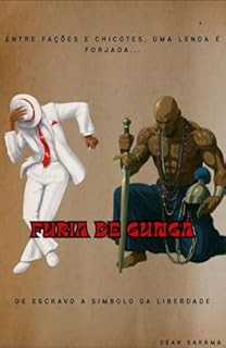 Fúria de Gungá – A Origem da Capoeira: Quando a ginga vira arma, nenhum açoite cala o espírito.