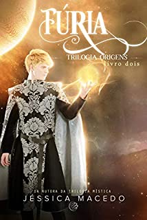 Fúria (Trilogia Origens Livro 2)