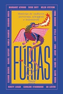 Livro Fúrias: Histórias de mulheres perversas, selvagens e indomáveis