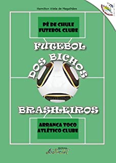 Livro FUTEBOL DOS BICHOS BRASILEIROS