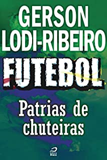 Livro Futebol - Pátria de Chuteiras (Contos do Dragão)