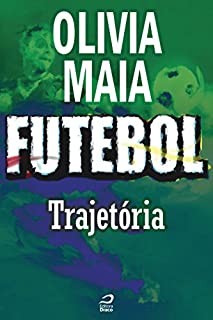Livro Futebol - Trajetória (Contos do Dragão)