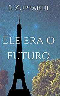 Livro Ele era o futuro
