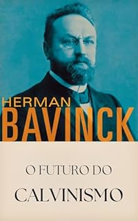 Livro O futuro do calvinismo