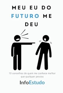 Livro Meu EU DO FUTURO me deu: 10 conselhos para não se perder no caminho e chegar inteiro onde precisa estar