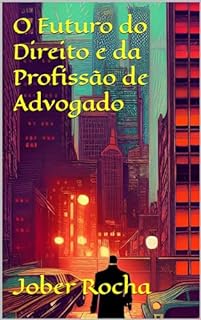 Livro O Futuro do Direito e da Profissão de Advogado